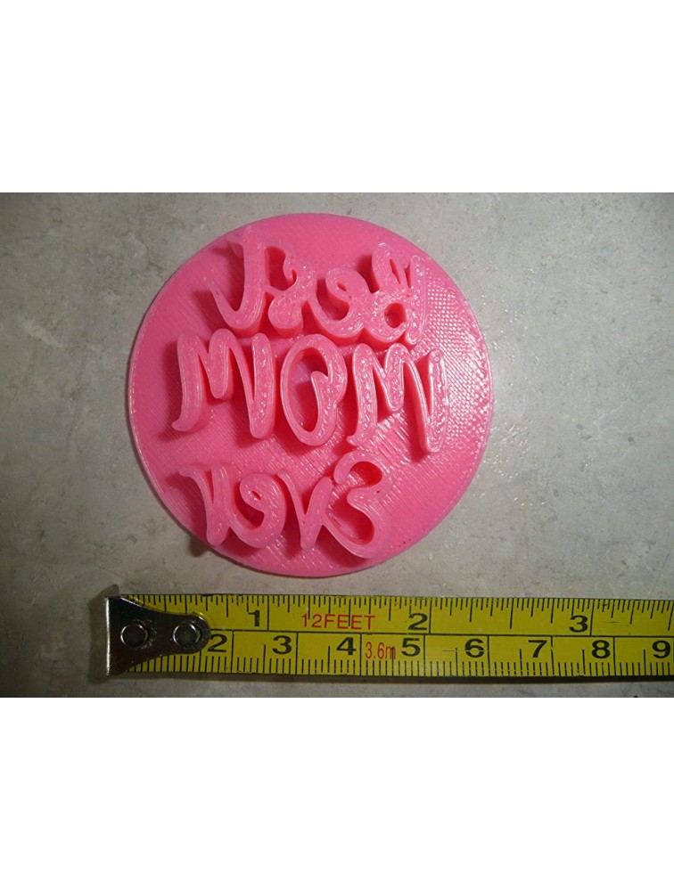 BEST MOM EVER WORDS FANCY SCRIPT FONT MOTHERS DAY COOKIE STAMP EMBOSSER BAKING TOOL 3D PRINTED MADE IN USA PR4192 - BCDTDVEQK