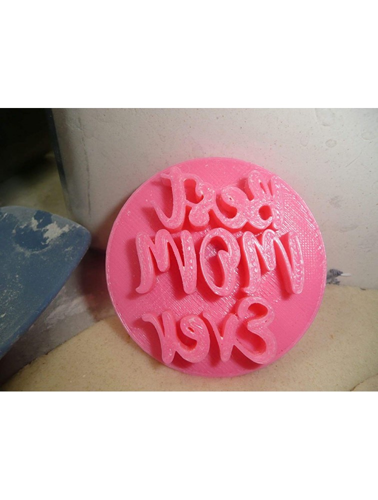 BEST MOM EVER WORDS FANCY SCRIPT FONT MOTHERS DAY COOKIE STAMP EMBOSSER BAKING TOOL 3D PRINTED MADE IN USA PR4192 - BCDTDVEQK